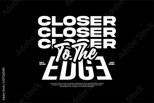 Bold Typography Design Closer To The Edge.