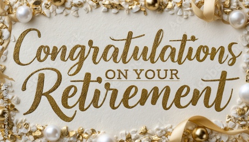 Gold congratulations retirement greeting with script on a framed adorned with pearls and ribbons