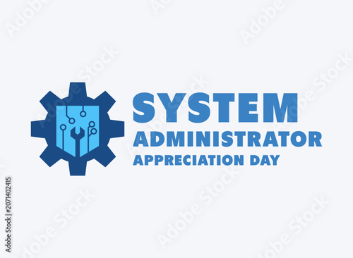 System Administrator Appreciation Day vector illustration with gear, wrench, and circuit board icon. Tech support and IT professional celebration banner design. July.