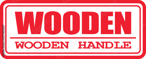 A close-up shot of a wooden handle with a red logo and border on a white background.