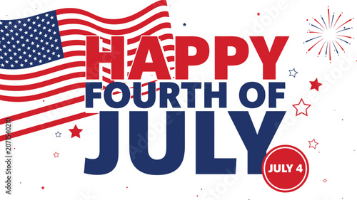 American flag waving with Happy Fourth of July text and fireworks celebration concept