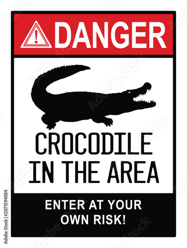 danger crocodile in the area stop sign board, attention sign notice background