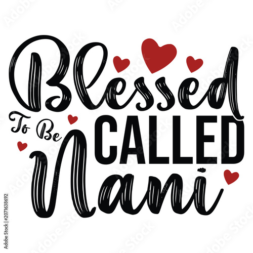 Blessed To Be Called Nani