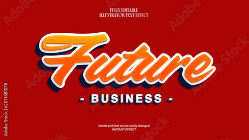 Fully Editable Future Business 3D Text Effect Illustrator Template with Orange Script and Sans Serif Typography on Red Background for Graphic Design Projects