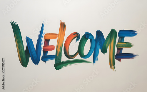 A gorgeous “welcome ” poster with colorful brush strokes. 