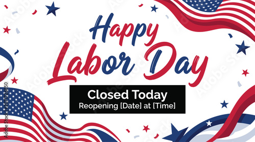 Photos Happy Labor Day Closed Today Store Announcement Template