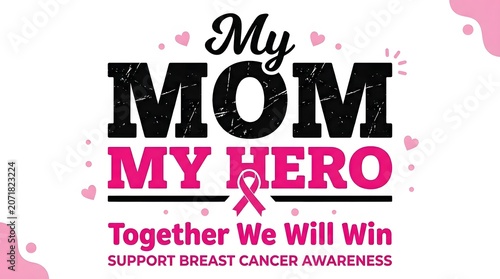 Support breast cancer awareness my mom my hero tribute