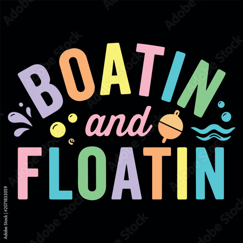 Boatin And Floatin Boat Shirt Cute Trendy Summer Lake Life Boat Lovers Retro Summer Beach Vacation Vibes Lake Day Shirt Funny Boating Gift Tee