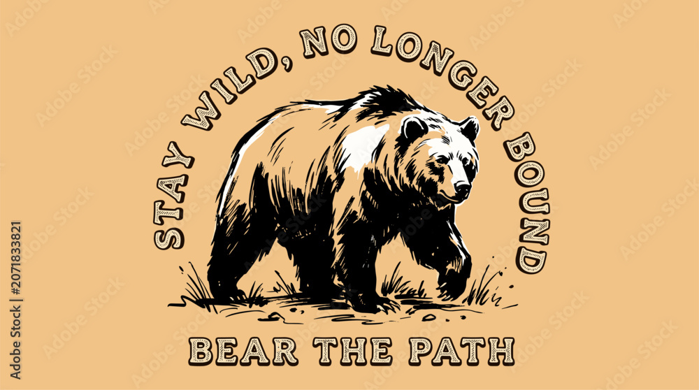 Fototapeta premium Bear vintage artwork. Mountain outdoors t shirt vector design. Keep nature wild.
