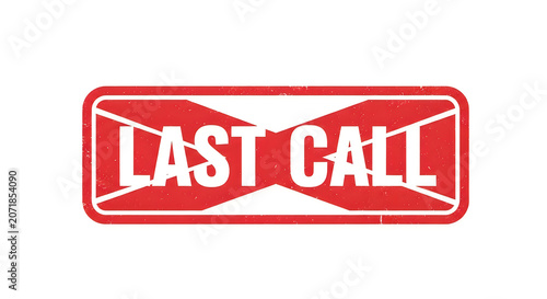 A bold red banner with the words last call in a retro, distressed font that evokes urgency and nightlife, suggesting final opportunities for drinks or action