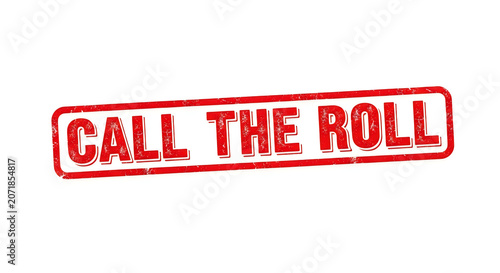 A bold red banner with white capital letters spelling the phrase call the roll in a playful and retro style, evoking a sense of importance and urgency
