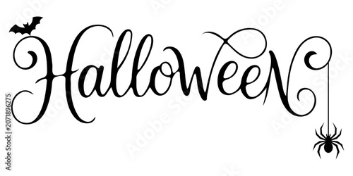 Halloween calligraphy text vector design. Elegant hand-drawn lettering phrase with flying bat and hanging spider silhouettes isolated on white background