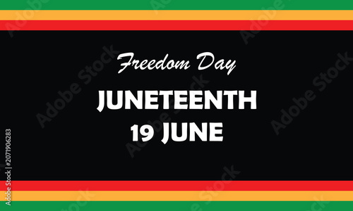 Freedom Day commemorative banner featuring Juneteenth text with red, yellow, and green border accents on a black background, symbolizing heritage, emancipation, and cultural celebration.