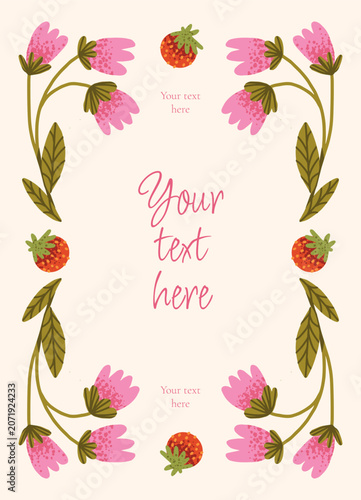 Floral Greeting card template with pink hand drawn Flowers, strawberries, green leaves and blank text space. Invitation, Postcard, botanical design. Decorative Flat Vector Illustration.