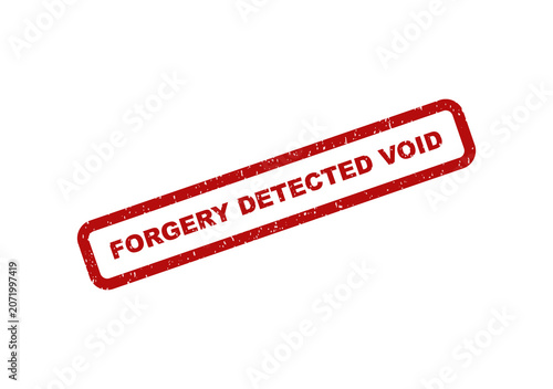 Red rubber stamp impression with forgery detected void text message