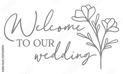 Welcome To Our Wedding | Botanical Wedding Welcome Art | Vector Design