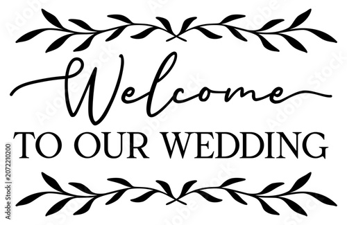Welcome To Our Wedding | Botanical Wedding Welcome Art | Vector Design