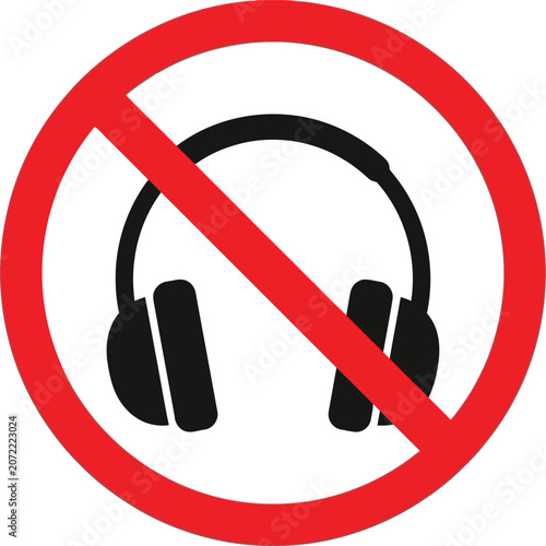 No headphones allowed sign with red circle and slash icon