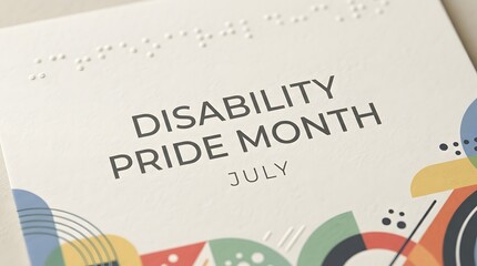 Disability pride month july awareness campaign graphic with braille detail