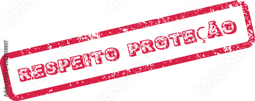 Respeito Proteção official red grunge stamp symbolizing important care and security