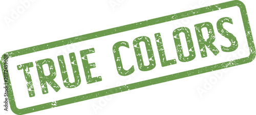 Revealing true identity with a distressed green true colors rectangular stamp symbol