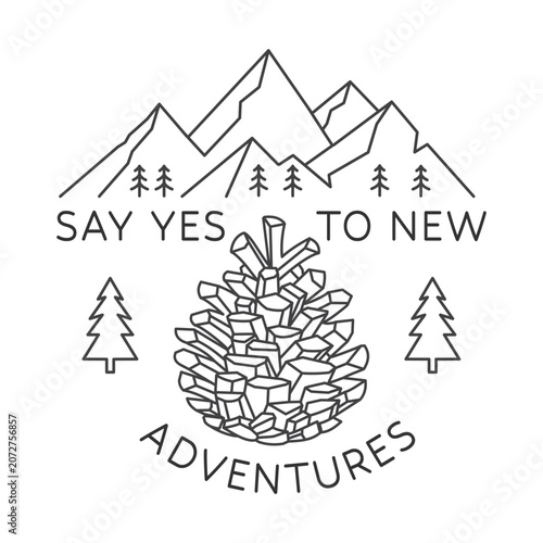 Say Yes to New Adventures Line Art Vector Illustration. Mountain Campfire Outdoor Travel Design