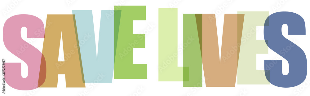 Naklejka premium Colorful Bold Typography Message Save Lives On Transparent Background
