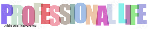 Colorful overlapping translucent letters spell out PROFESSIONAL LIFE in a playful design