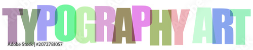 Colorful overlapping typography art text against a clean white background