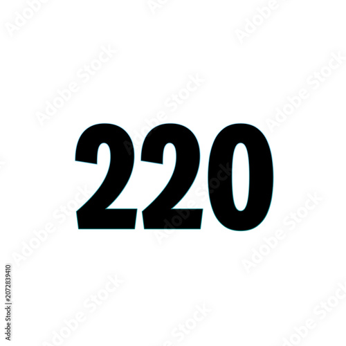 Bold number two hundred twenty on white background