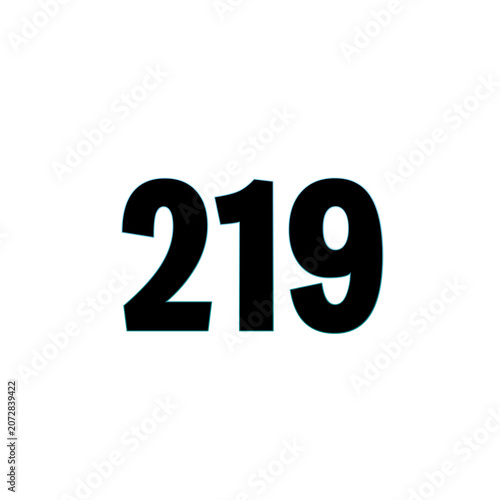 Bold black number two hundred nineteen isolated on white