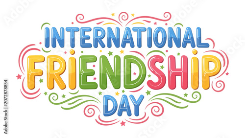 Photos Colorful International Friendship Day Graphic: A vibrant and festive graphic celebrates International Friendship Day with bold, colorful lettering and decorative swirls