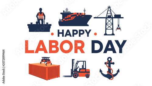 Fotografie Happy Labor Day: A festive graphic illustration celebrating Labor Day with imagery of industry, shipping, and construction, conveying a message of appreciation for workers