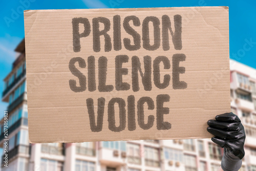 Foto "Prison silence voice" Incarceration aims to suppress dissent