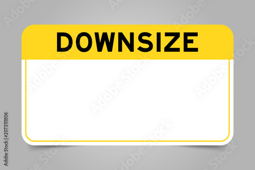 Schilderij op canvas Label banner that have yellow headline with word downsize and white copy space,
