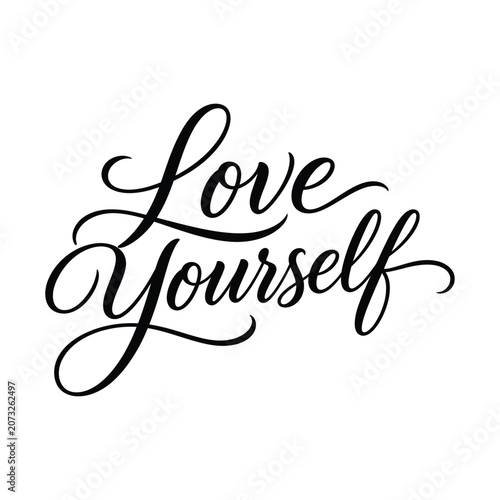 Love yourself in elegant script