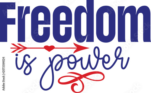 Freedom Is Power Svg T-shirt Design