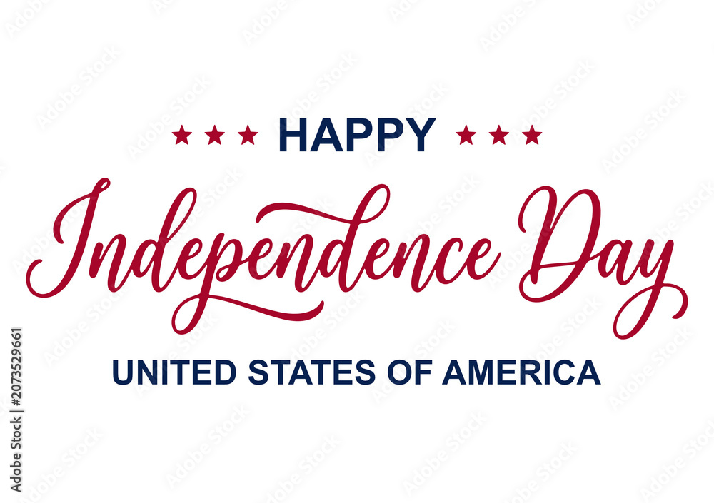 Fototapeta premium Happy Independence Day Calligraphic Typography Text Stock Vector