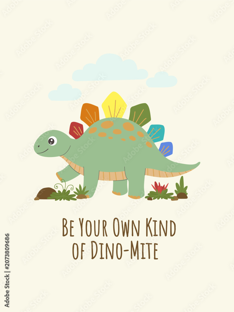 Obraz premium Cute cartoon stegosaurus with rainbow plates walking on prehistoric ground. Kids nursery poster with lettering text. Vector illustration.