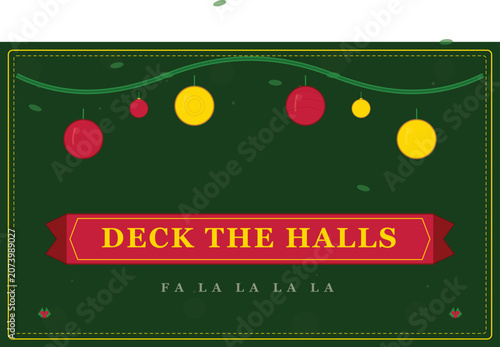 Deck the Halls Christmas Ornament Banner with Hanging Baubles Pine Garland and Holly — Festive Green Red Gold Vector Illustration
