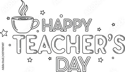 Happy teacher's day line art coffee cup festive typography for educators