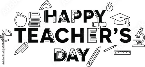 Happy teacher's day typography black and white educational illustration for appreciation