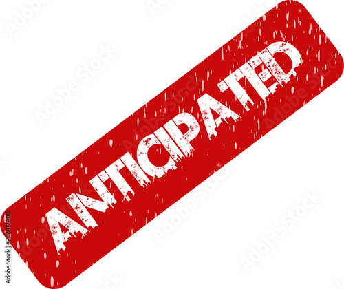 Foto Grungy red rubber stamp prominently showing the word ANTICIPATED, indicating an