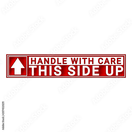 up arrow and handle with care text sign illustration