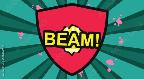 Beam comic book sound effect, superhero laser, pop art shield, vibrant colors and energy burst.
