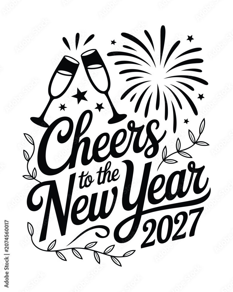 Fototapeta premium Cheers to the new year 2027 celebration typography with champagne flutes
