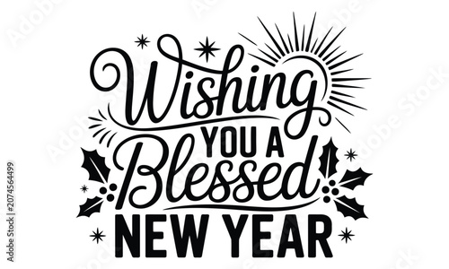 Wishing you a blessed new year typography with holly berries and sunburst rays