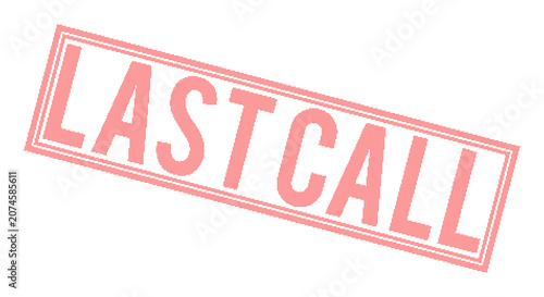 Red last call stamp with white background on transparent background