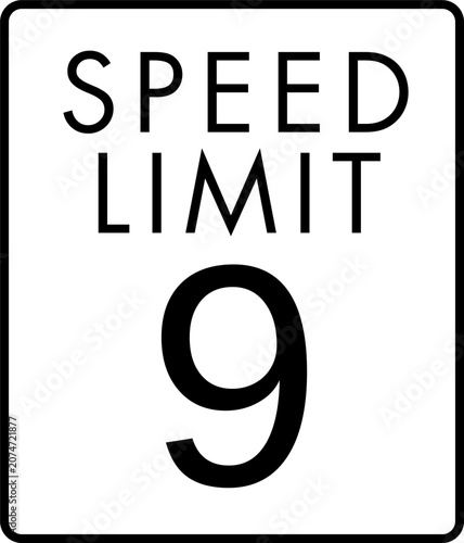 Maximum speed limit 9 mph traffic sign