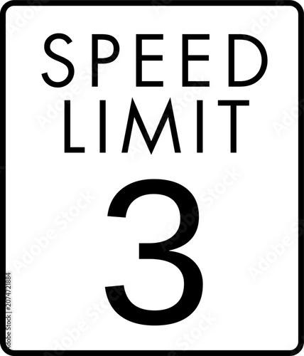 Maximum speed limit 3 mph traffic sign